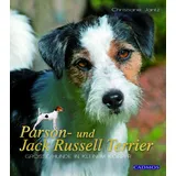 Cadmos Verlag GmbH Parson- und Jack Russell Terrier: Große Hunde im kleinen Körper