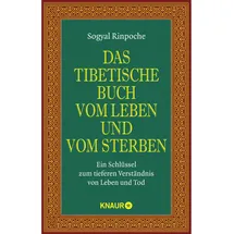 Knaur MensSana Taschenbuch Das tibetische Buch vom Leben und vom Sterben