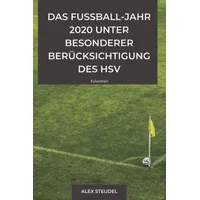 Das Fußballjahr 2020 unter besonderer Berücksichtigung des HSV