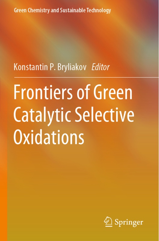 Frontiers Of Green Catalytic Selective Oxidations  Kartoniert (TB)