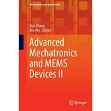Advanced Mechatronics and MEMS Devices II Microsystems and Nanosystems