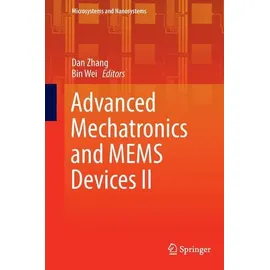 Advanced Mechatronics and MEMS Devices II Microsystems and Nanosystems