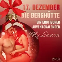 17. Dezember: Die Berghütte – ein erotischer Adventskalender