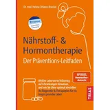 Trias Nährstoff- & Hormontherapie - Der Präventions-Leitfaden