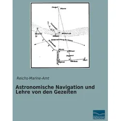 Astronomische Navigation und Lehre von den Gezeiten