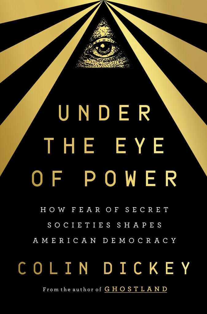 Under the Eye of Power: eBook von Colin Dickey