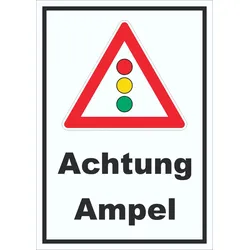 Schild Achtung Ampel A0 Rückseite selbstklebend