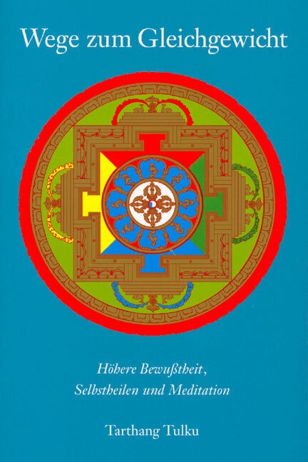 Wege Zum Gleichgewicht - Tarthang Tulku Rinpoche  Kartoniert (TB)