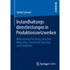 Instandhaltungsdienstleistungen in Produktionsnetzwerken