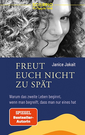 Freut Euch Nicht Zu Spät - Janice Jakait  Kartoniert (TB)