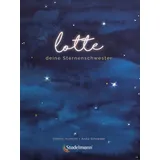 STADELMANN VERLAG Lotte - deine Sternenschwester