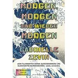 Eichborn Morgen, morgen und wieder morgen