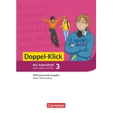 Cornelsen Verlag Doppel-Klick - Das Sprach- und Lesebuch - Differenzierende Ausgabe Baden-Württemberg - Band 3: 7. Schuljahr: Arbeitsheft mit Lösungen - Für die ... Baden-Württemberg, Band 3: 7. Schuljahr)
