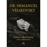 Julia White Publishing Ödipus und Echnaton: Mythos und Geschichte