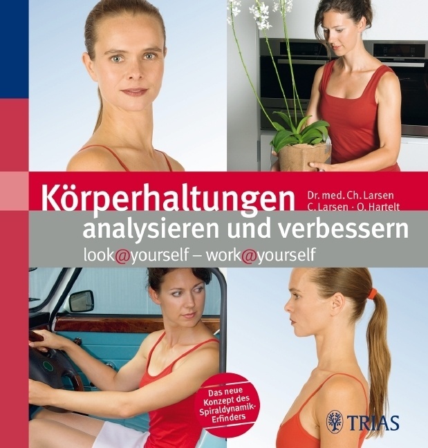 Körperhaltungen Analysieren Und Verbessern - Christian Larsen  Claudia Larsen  Oliver Hartelt  Kartoniert (TB)