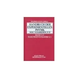 Handbuch der experimentellen Physik. Sekundarstufe II. Ausbildung - Unterricht - Fortbildung: Handbuch der experimentellen Physik Sekundarbereich II,