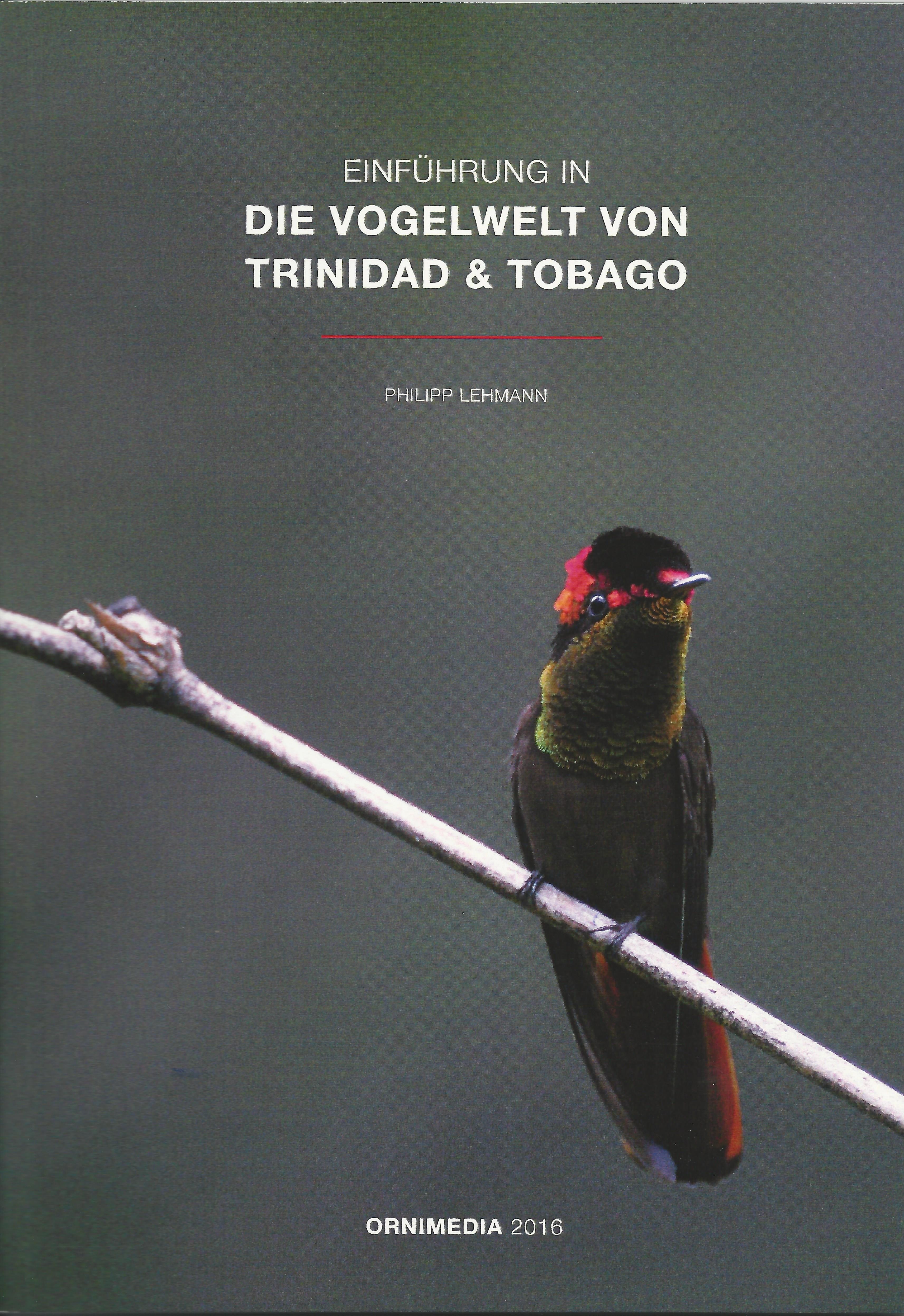 Die Vogelwelt von Trinidad und Tobago