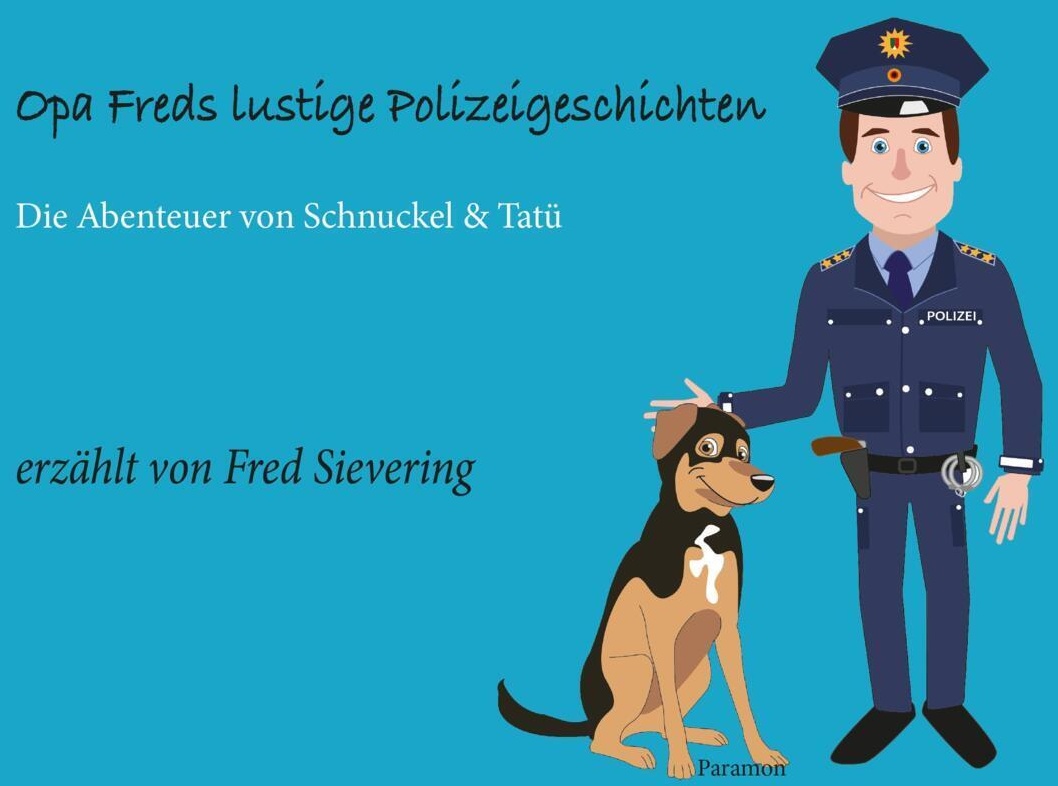 Opa Freds Lustige Polizeigeschichten - Fred Sievering  Gebunden