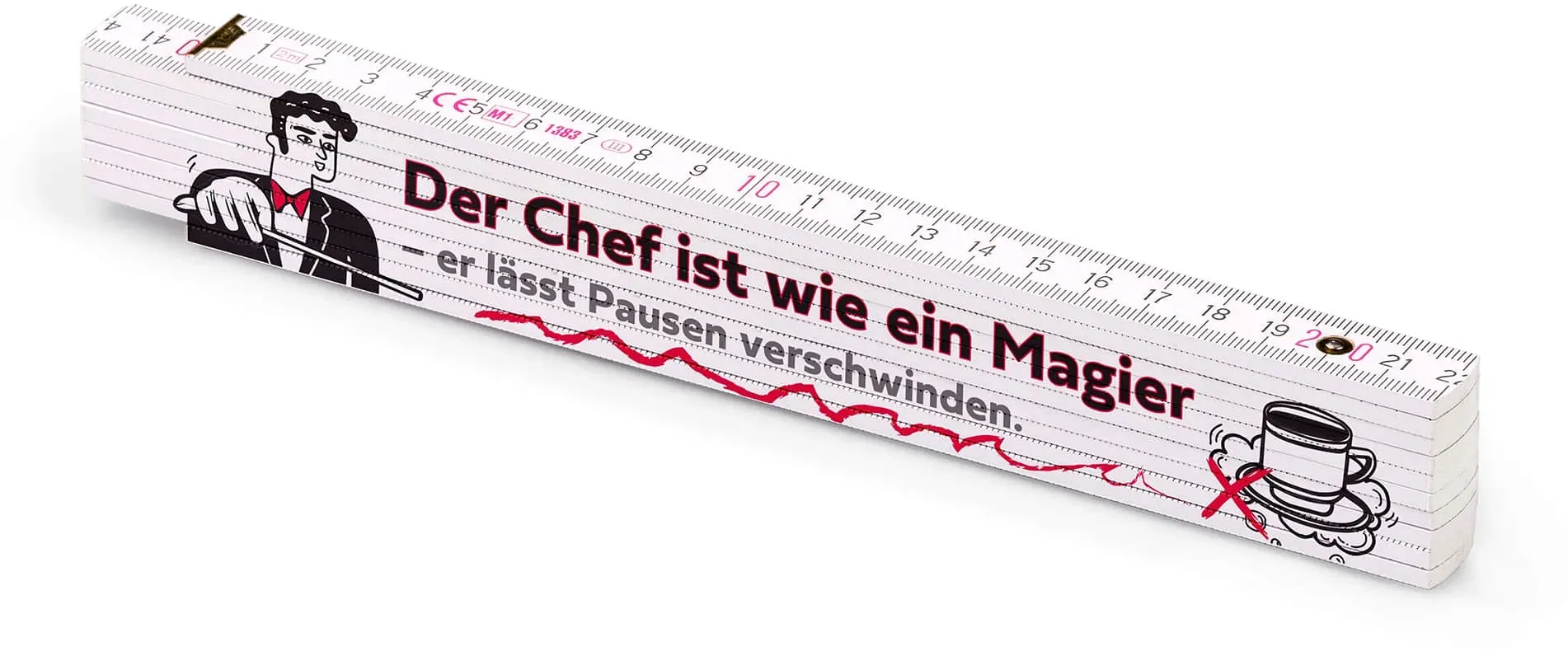 Zollstock mit Spruch | Der Chef ist wie ein Magier – er lässt Pausen verschwinden.