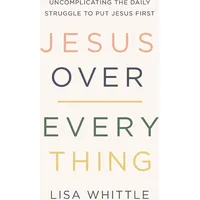 Thomas Nelson JESUS OVER Everything