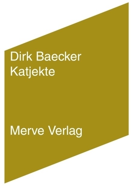 Katjekte - Dirk Baecker  Gebunden