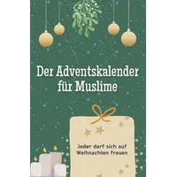 FlipFlop Der Adventskalender für Muslime - Das perfekte Geschenk für Frauen und Männer 2024: Jeder darf sich auf Weihnachten freuen