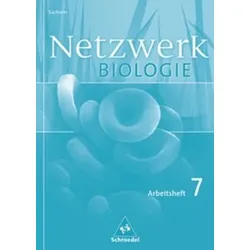 Netzwerk Biologie 7. Klasse. Arbeitsheft. Sachsen