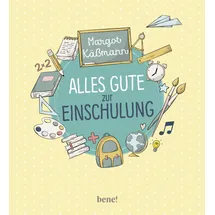Bene! Alles Gute zur Einschulung