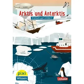 Carlsen Verlag Pixi Wissen 120: Arktis und Antarktis