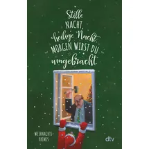 dtv Stille Nacht, heilige Nacht, morgen wirst du umgebracht