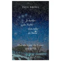 C.H. Beck Verlag Je dunkler die Nacht, desto heller
