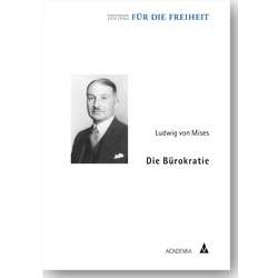 Die Bürokratie - Ludwig von Mises, Kartoniert (TB)