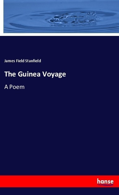 The Guinea Voyage - James Field Stanfield  Kartoniert (TB)