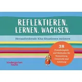 Verlag Herder Reflektieren. Lernen. Wachsen.: Herausfordernde Kita-Situationen meistern. 38 Praxisbeispiele und Methoden für Teamsitzung, Unterricht und Anleitung