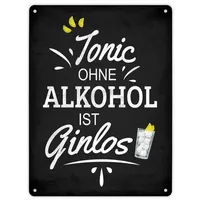 Trendaffe Metallschild XL mit Spruch: Tonic ohne Alkohol ist