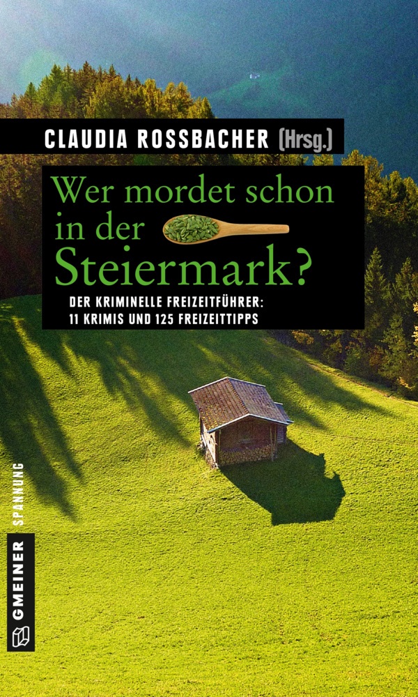 Wer Mordet Schon In Der Steiermark? - Claudia Rossbacher  Kartoniert (TB)