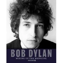 Droemer Knaur Bob Dylan: Mixing Up the Medicine