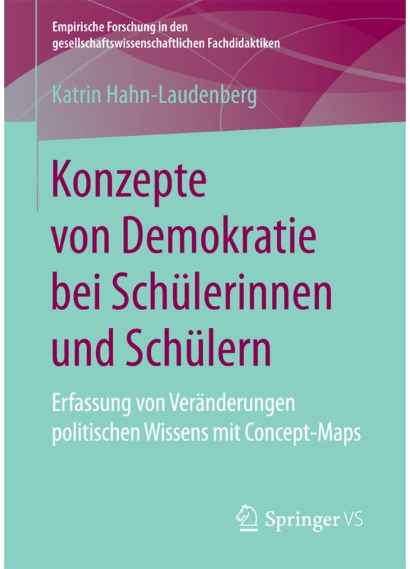 Konzepte Von Demokratie Bei Schülerinnen Und Schülern - Katrin Hahn-Laudenberg, Kartoniert (TB)