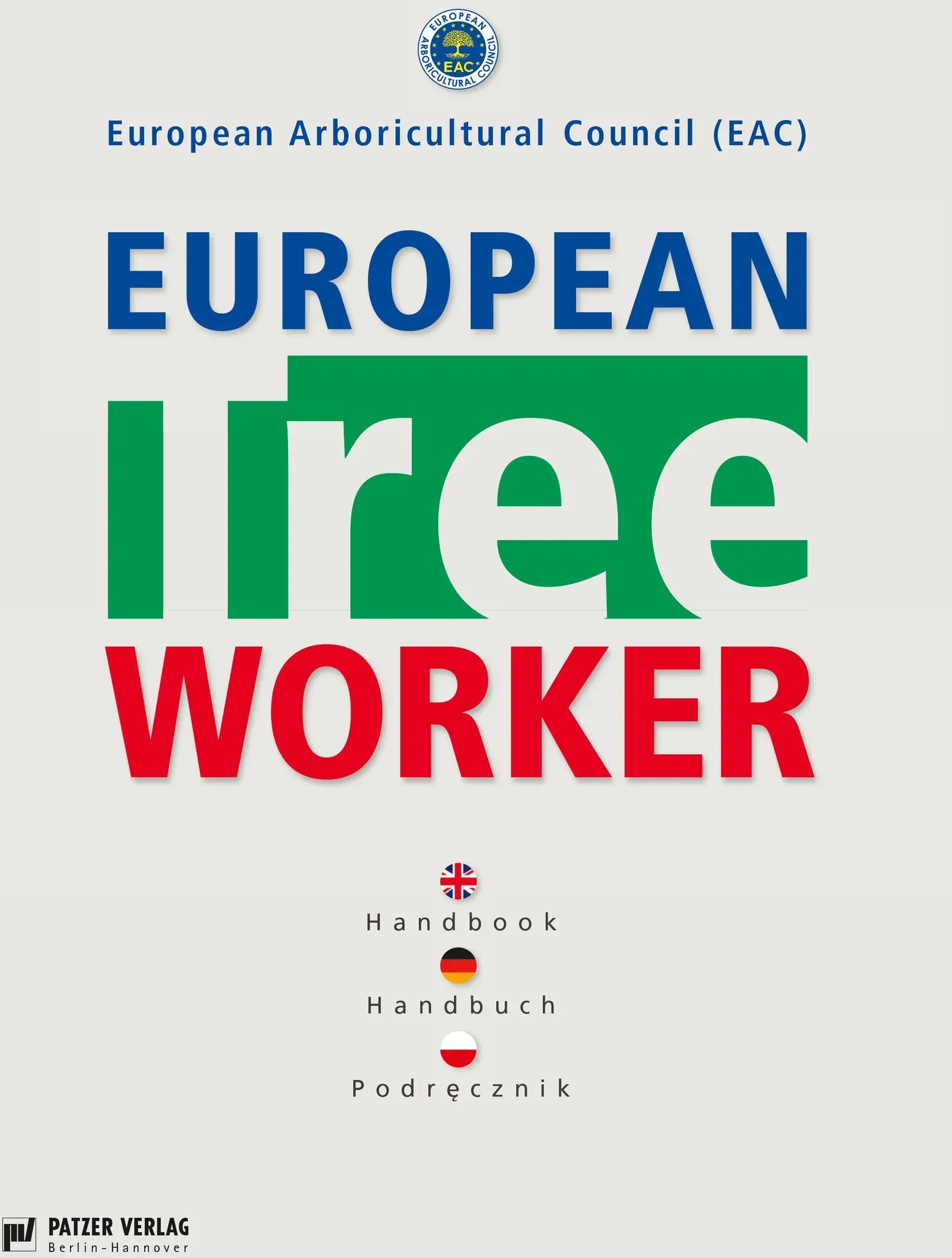 European treeworker (European Arboricultural council (EAC))