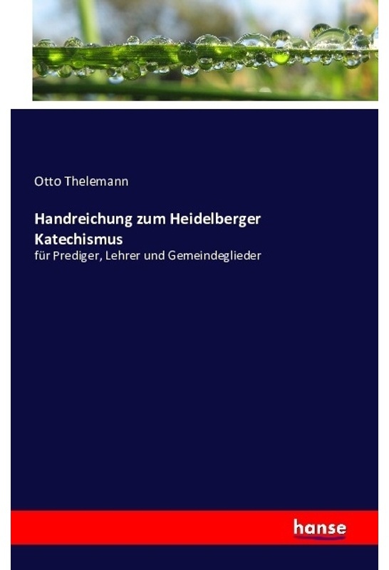 Handreichung Zum Heidelberger Katechismus - Otto Thelemann  Kartoniert (TB)