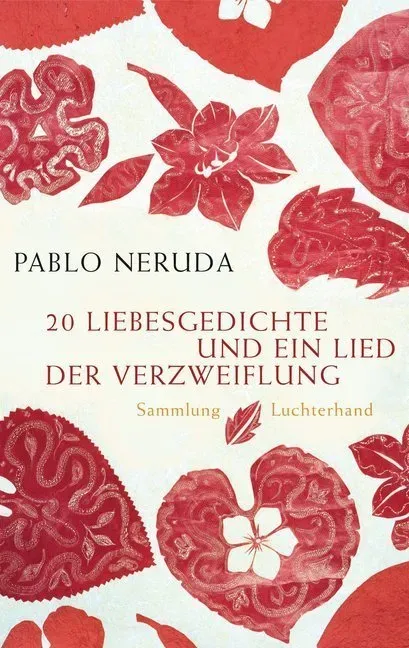 20 Liebesgedichte Und Ein Lied Der Verzweiflung - Pablo Neruda  Taschenbuch
