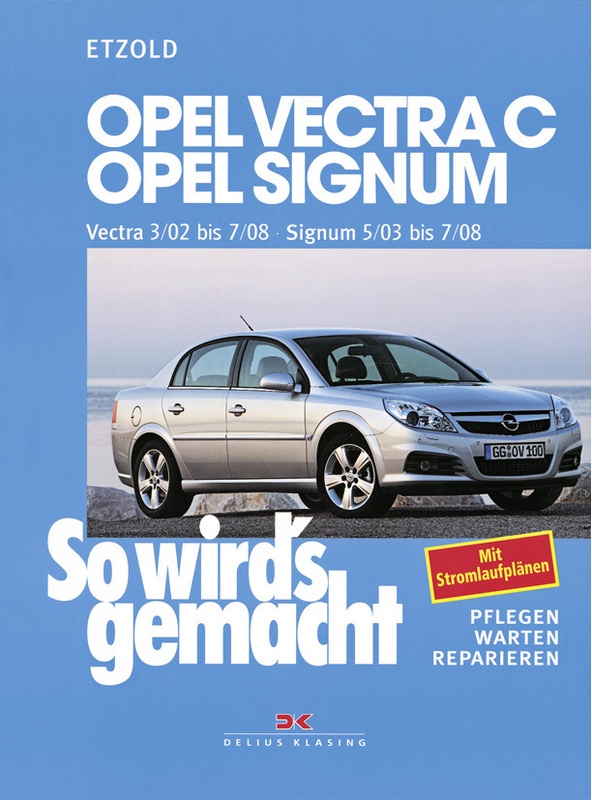 Opel Vectra C Ab 3/02  Opel Signum Ab 5/03 - Rüdiger Etzold  Kartoniert (TB)