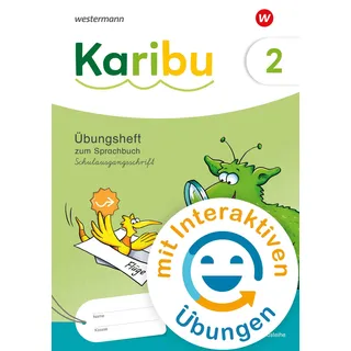 Karibu - Ausgabe 2024: Übungsheft 2 Schulausgangsschrift - mit interaktiven Übungen zum Sprachbuch