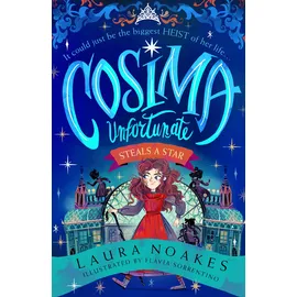 HarperCollinsChildren’sBooks Cosima Unfortunate Steals A Star: - Laura Noakes Taschenbuch