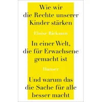Carl Hanser Verlag Wie wir die Rechte unserer Kinder
