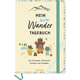 Pattloch Geschenkbuch Mein buntes Wandertagebuch:
