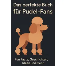BoD - Books on Demand Das perfekte Buch für Pudel-Fans