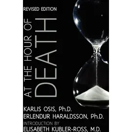 White Crow Books At the Hour of Death: A New Look at Evidence for Life After Death