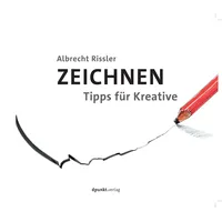 Dpunkt.verlag Zeichnen Albrecht Rissler, / Buch