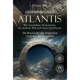 Aquamarin Verlag Geheimnisvolles Atlantis – Wie verschollene Zivilisationen die moderne Welt noch heute beeinflussen: